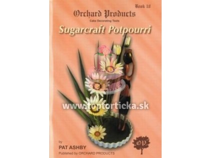 Kniha Orchard č.18 - Sugarcraft Potpouri