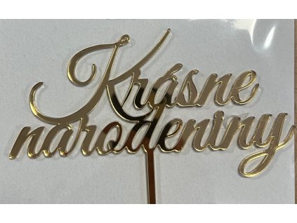 Akrylový zápich Krásne narodeniny ZLATÝ