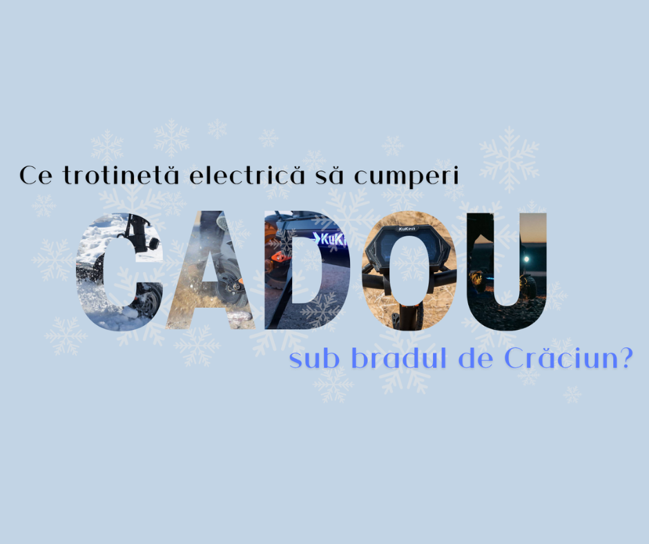 Ce trotinetă electrică să cumpăr ca dar sub bradul de Crăciun?