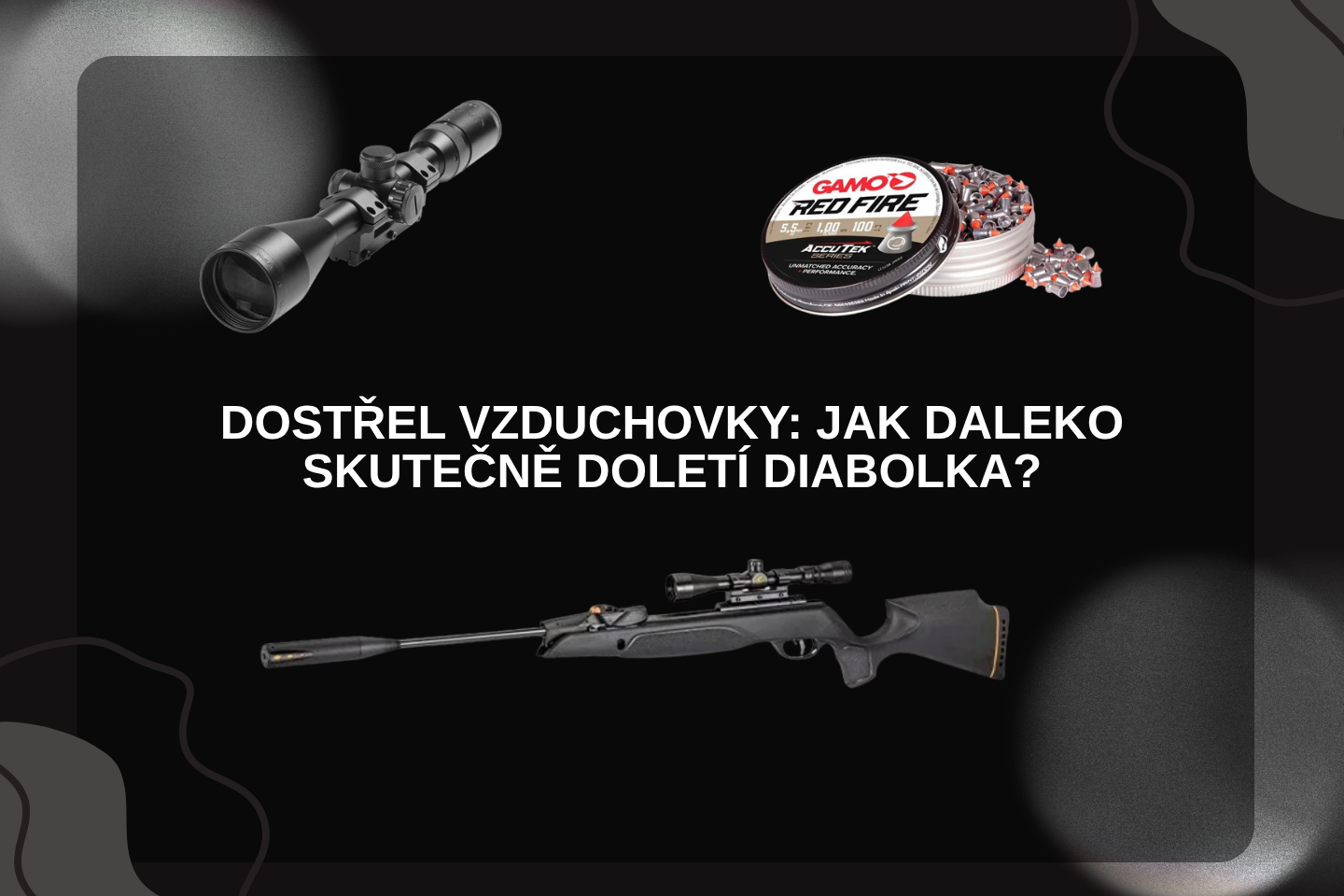 Dostřel vzduchovky: Jak daleko skutečně doletí diabolka?
