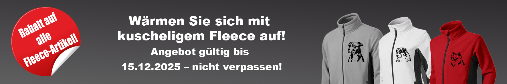Rabatt auf alle Fleece-Artikel!