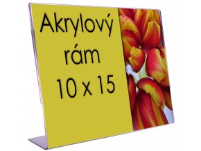 Akrylový rámeček šířka 10x15