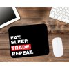 cerna tradingova podlozka pod mys eat sleep trade repeat