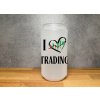sklenice na piti i love trading