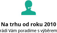Na trhu od roku 2010 - rádi vám poradíme s výběrem
