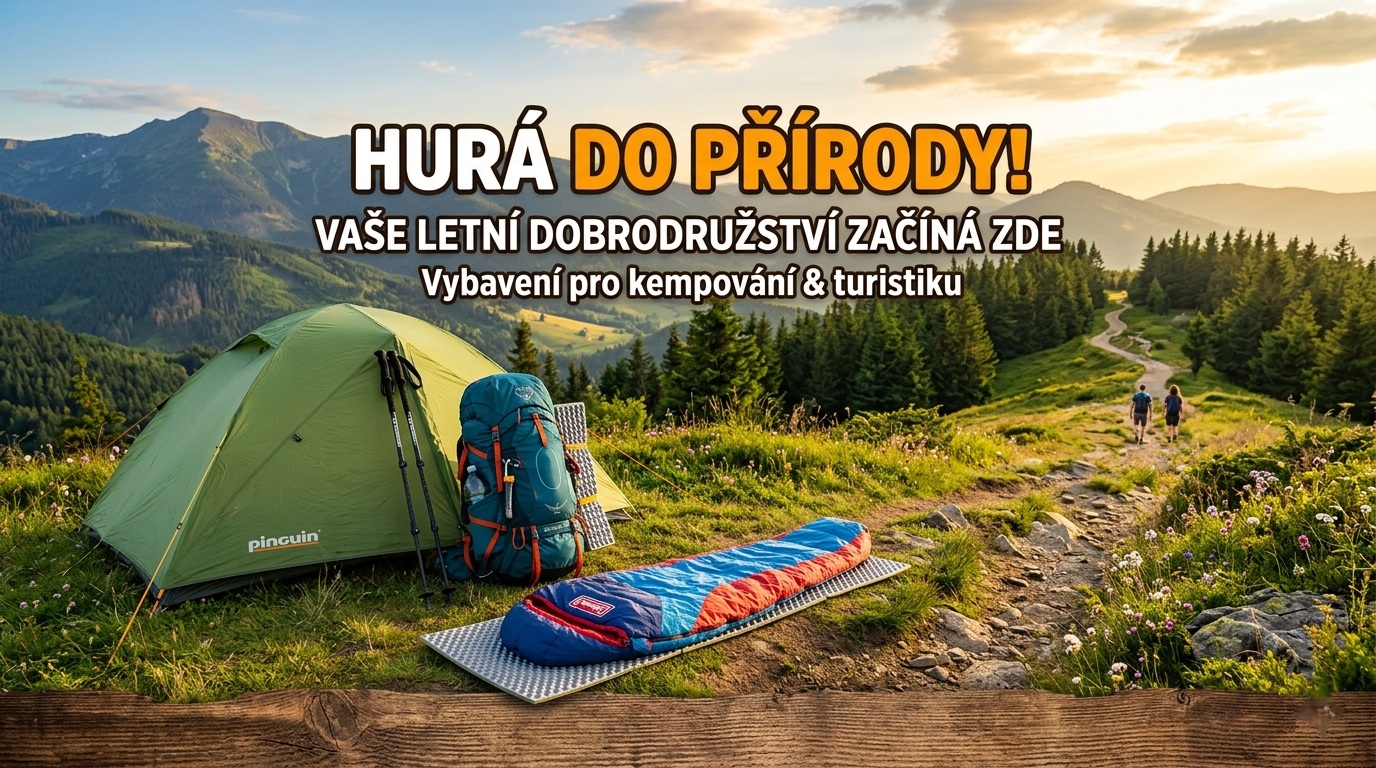 Vypravte se na letní dobrodružství s kvalitním vybavením na outdoorvé aktivity i do kempu