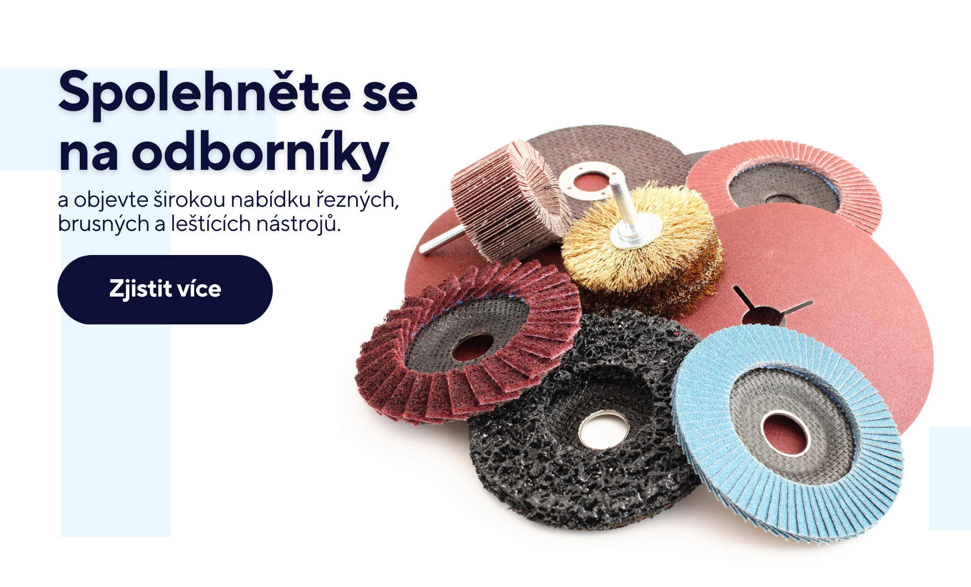 Široký sortiment řezných, brusných a leštících nástrojů