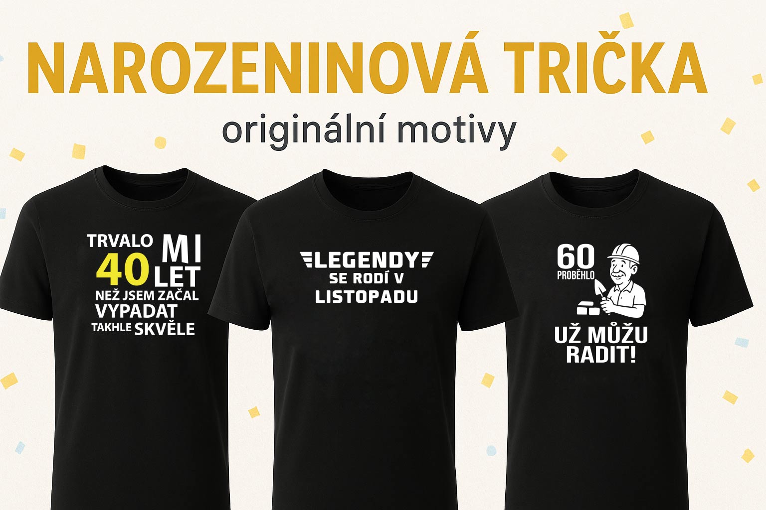 Trička k narozeninám