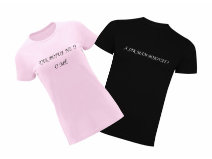 Tričko Tak bojuj, ne