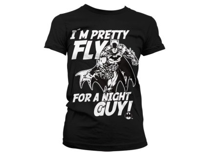 Dámske tričko I´m Pretty Fly For A Night Guy (Výber veľkosti XXL)