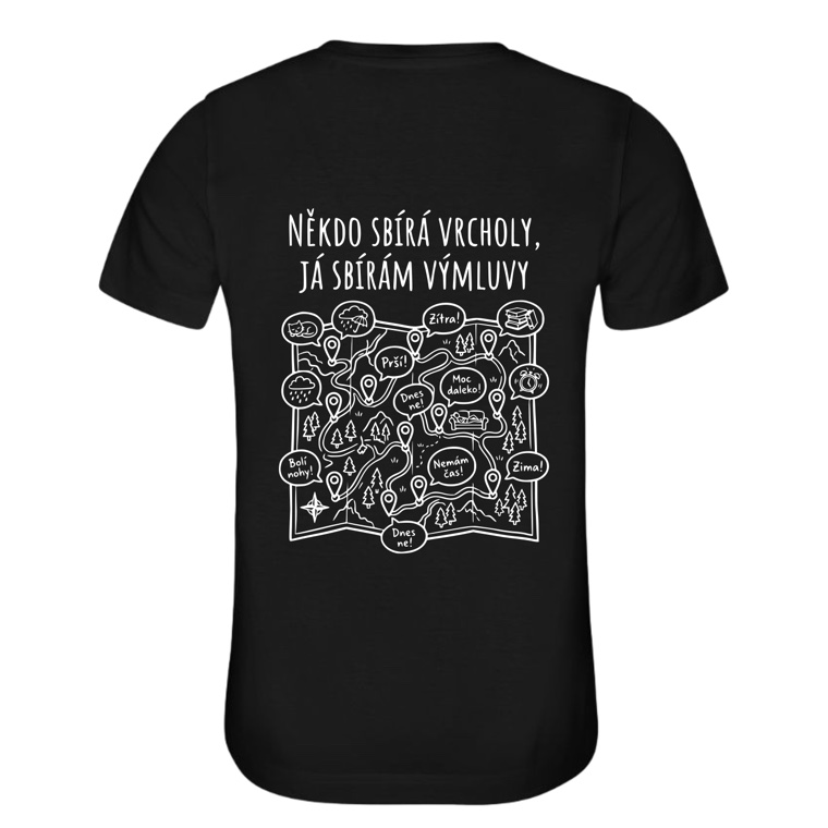 Dámské tričko NĚKDO SBÍRÁ VRCHOLY, JÁ SBÍRÁM VÝMLUVY černé, potisk na zádech