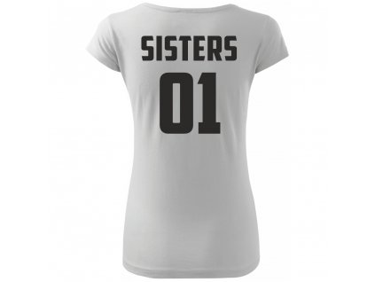 Dámské dívčí tričko pro kamarády Sisters 02 BÍLÉ černý potisk