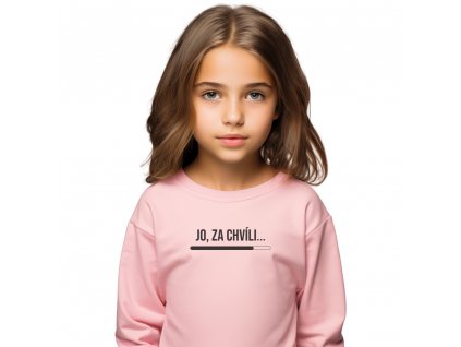 Dětská unisex mikina classic JO ZA CHVÍLI světle růžová černý potisk