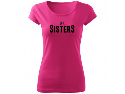 Dámské dívčí tričko pro kamarády BFF Sisters HIGH RŮŽOVÉ černý potisk