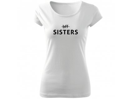 Výprodejové 1 samostatné tričko BFF Sisters WIDE - Bílé + černá - (vel. L)