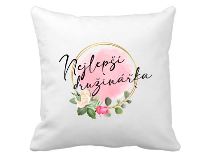 Polštářek bílý s potiskem Nejlepší DRUŽINÁŘKA floral