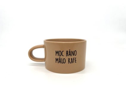 2.jakost (vadný potisk) Hrneček MAKRONKA - MOC RÁNO MÁLO KAFE