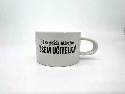 2.jakost (vadný potisk) Hrneček MAKRONKA - Já se pekla nebojím, jsem UČITELKA
