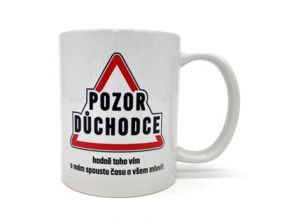 2.jakost (vadný potisk) Hrneček POZOR důchodce, hodně toho vím..