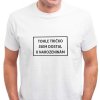 Pánské bílé vtipné tohle tričko jsem dostal k Narozeninám