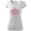 Dámské tričko na rozlučku se svobodou pro tým nevěsty BRIDE SQUAD HAND bílé růžový potisk