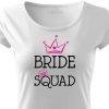 Dámské tričko na rozlučku se svobodou pro tým nevěsty BRIDE SQUAD HAND bílé černo růžový potisk detail