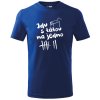 Dětské tričko JDU S TÁTOU NA JEDNO pro kluka i holku královská modrá