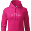 Dámská mikina s kapucí Od zítra BUDU HODNÁ růžová s bílým potiskem hlavní