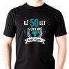 Pánské narozeninové tričko Už 50 let je díky mně svět lepší černé