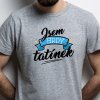 Pánské tričko Jsem HRDÝ TATÍNEK šedé černo modrý potisk