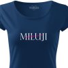 Dámské vtipné tričko Miluji prosecco půlnoční modrá