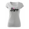 Dámské tričko pro sestru s potiskem Nejlepší Ségra na světě bílé 3