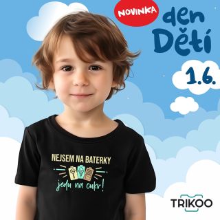 „Nejsem na baterky, jedu na cukr!“ Tohle tričko mluví za všechny malý rošťáky, kteří běží na lízátka, sušenky a pořádnou...