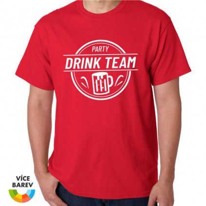 Trikoto - Rozlučka - Drink Team - pánské tričko