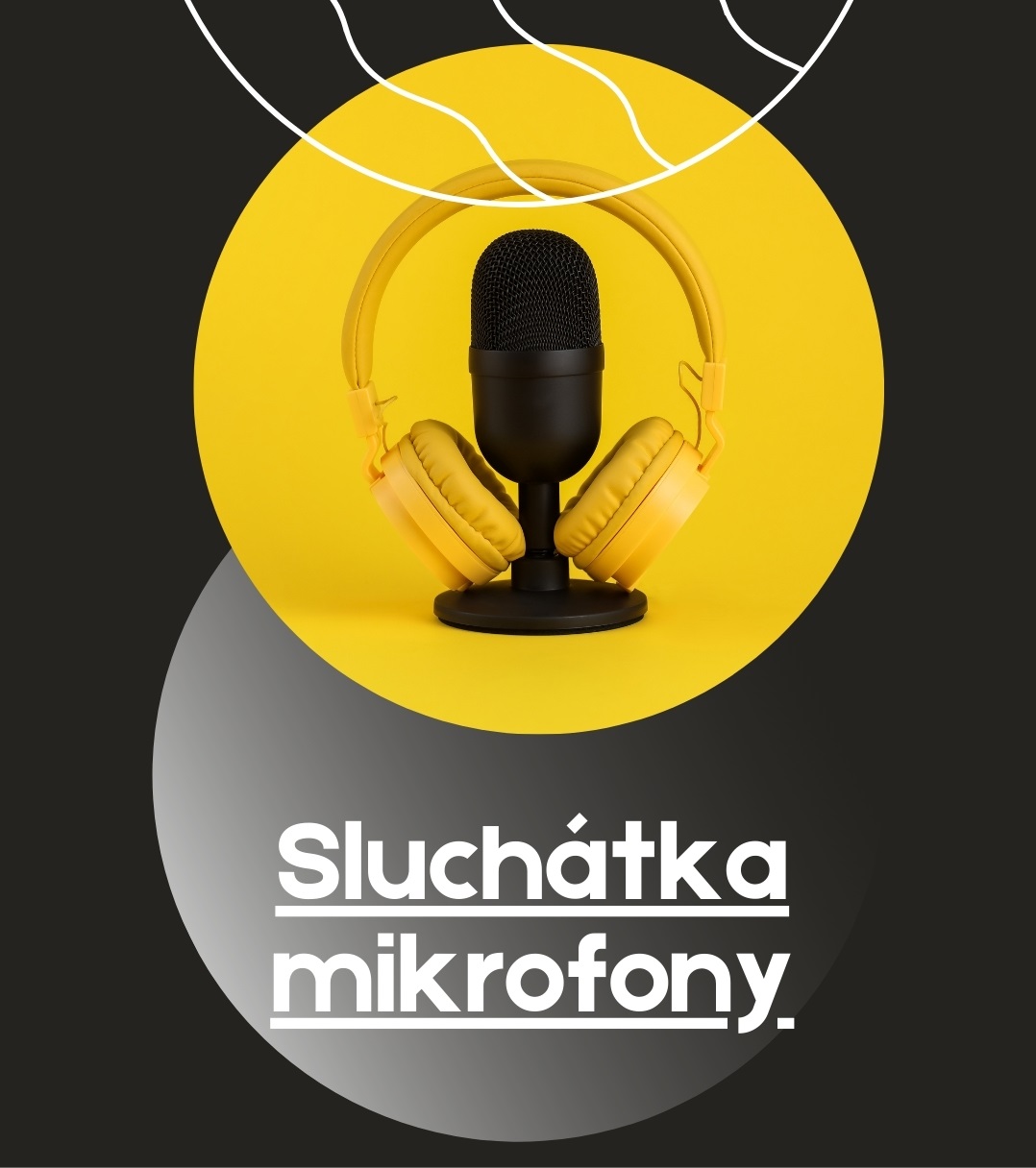Sluchátka, mikrofony