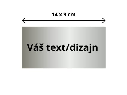 Štítok veľký do 14x9 cm – vlastný text / dizajn (Z / S / B)