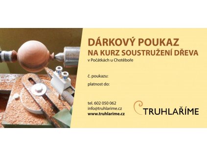 Dárkový poukaz na kurz soustružení dřeva