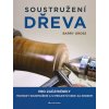 Soustružení dřeva pro začátečníky - Barry Gross