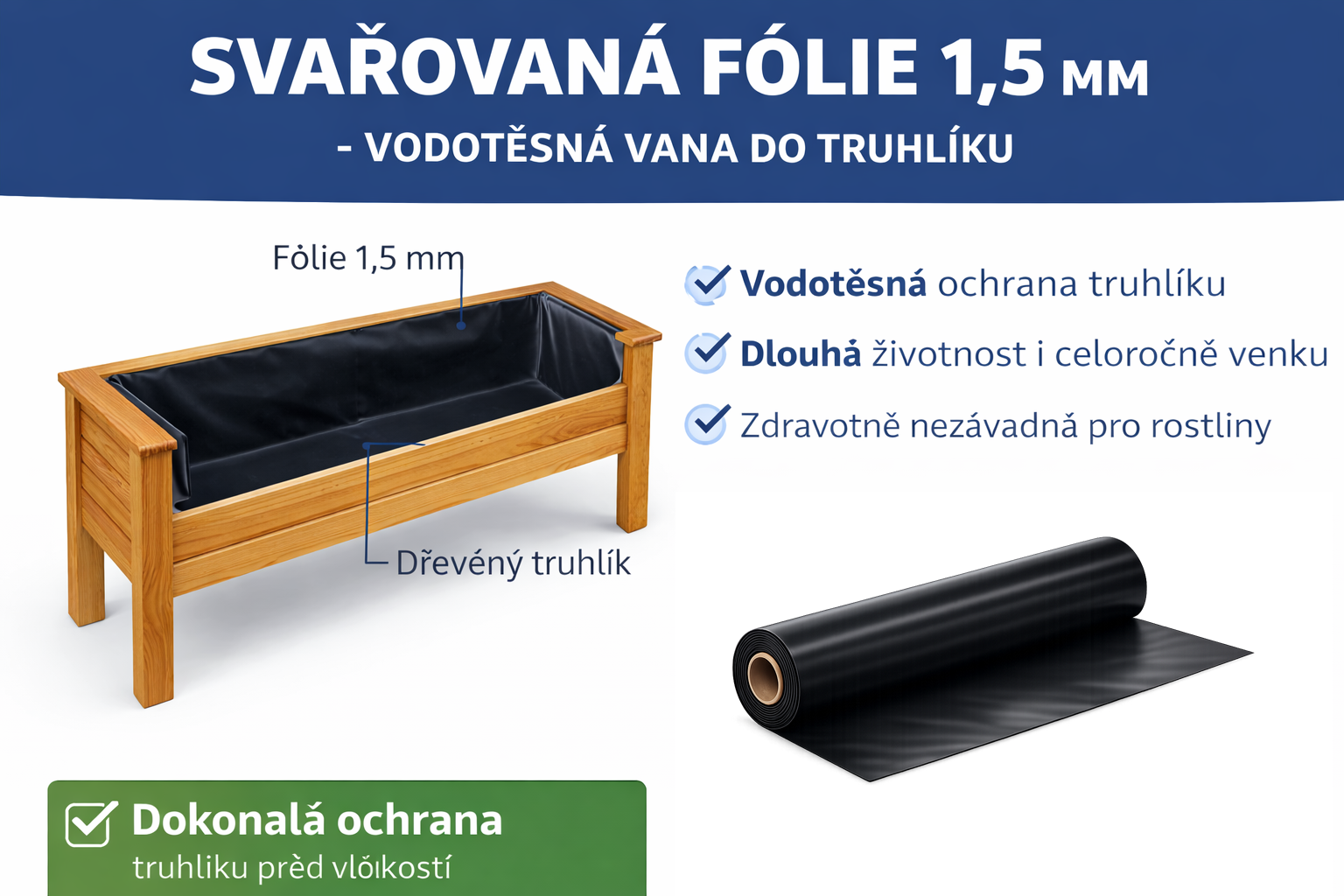 Svařovaná folie se spodní výpustí