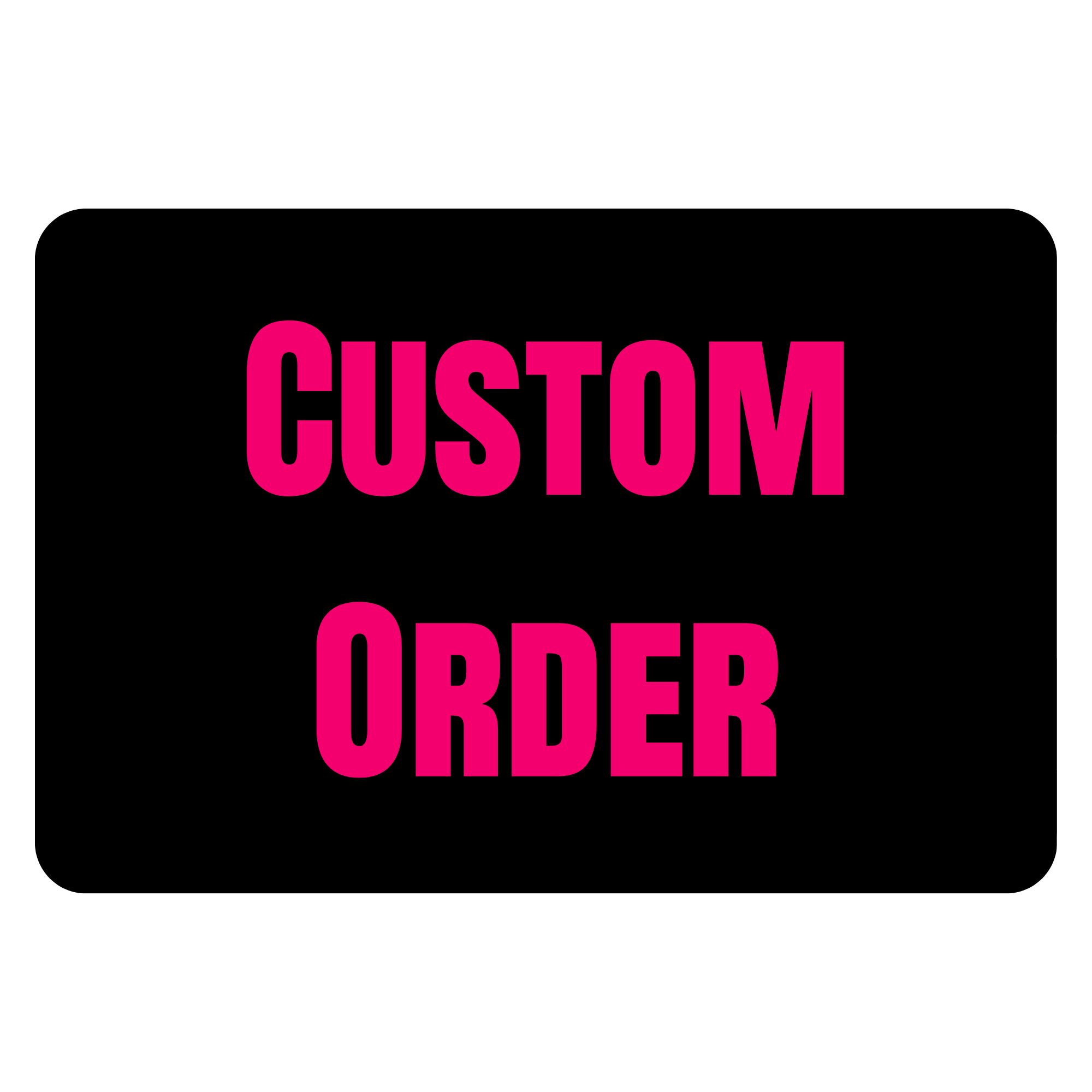 custom order