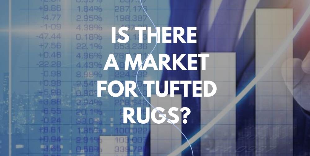 Is there a market for tufted rugs? Your business guru