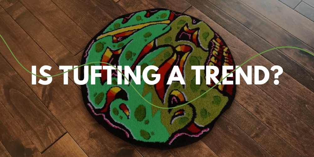 Is tufting a trend? The rise of DIY rugs