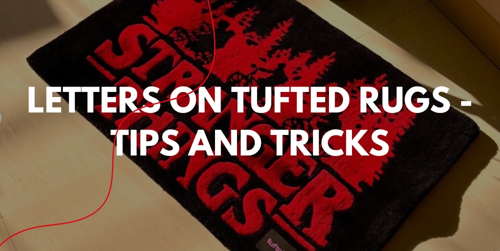 How to Tuft Clear Lettering That Looks Professional