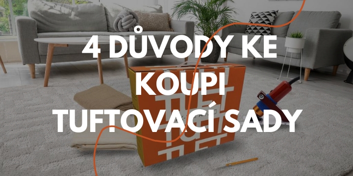 4 důvody proč náš kit s pistolí na výrobu koberců je ideální (nejen) pro začátečníky
