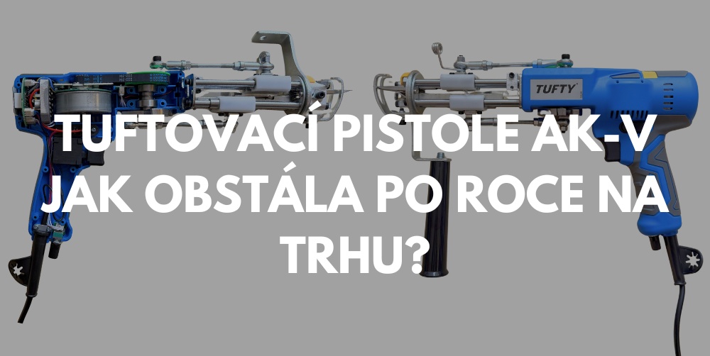 Recenze tuftovací pistole AK-V – test po roce