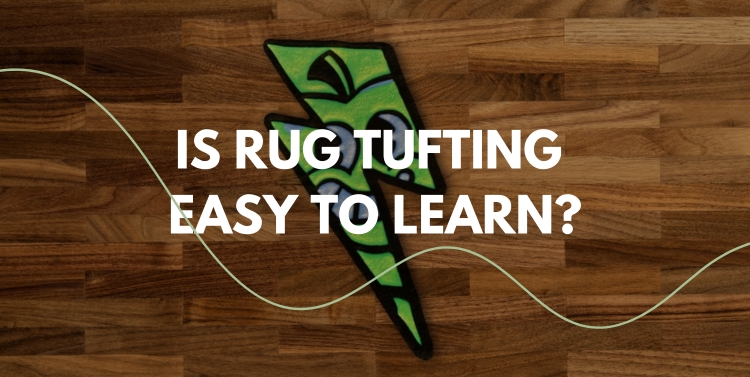 Is rug tufting easy to learn? A beginner's guide to starting