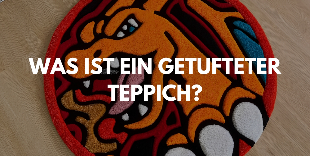 Was ist ein getufteter Teppich? Vor- und Nachteile, Lebensdauer und Kauftipps