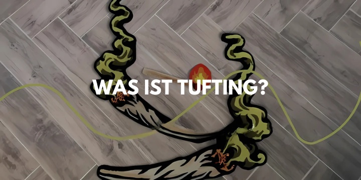 Was ist Tufting? Eine Einführung in das Handwerk