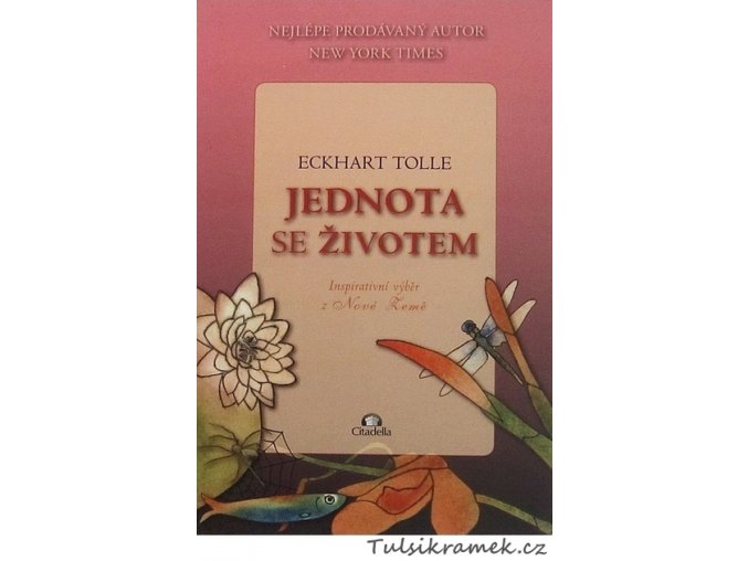 TOLLE: JEDNOTA SE ŽIVOTEM