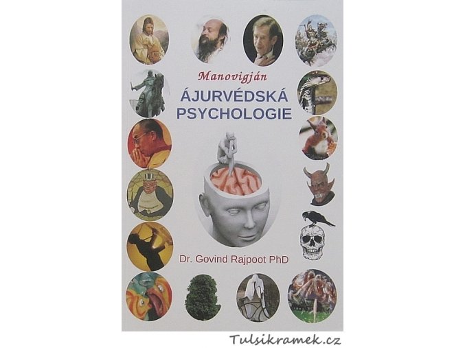 DR.GOVIND RAJPOOT PhD: ÁJURVÉDSKÁ PSYCHOLOGIE